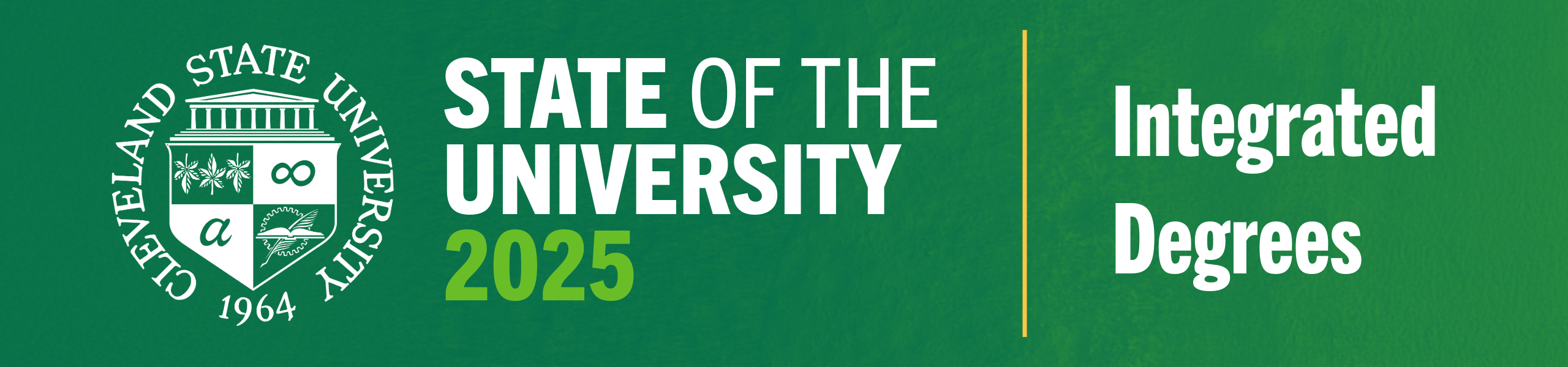 State of the University 2025 - Integrated Degrees