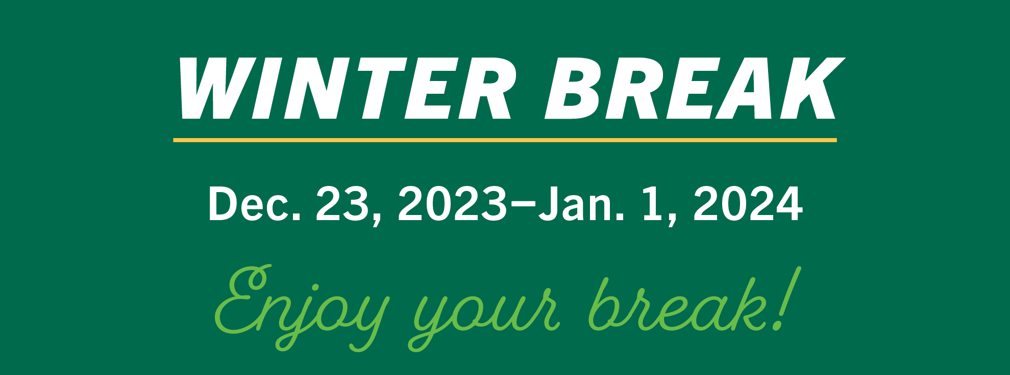 Winter Break graphic