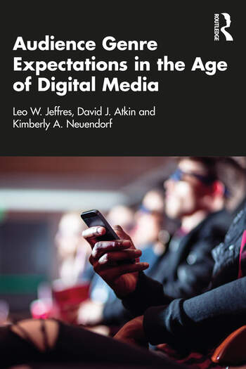 EMERITI FACULTY DR. LEO JEFFRES AND DR. NEUENDORF PUBLISH: GENRE EXPECTATION IN THE AGE OF DIGITAL MEDIA