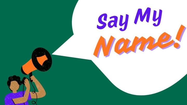 Say My Name!