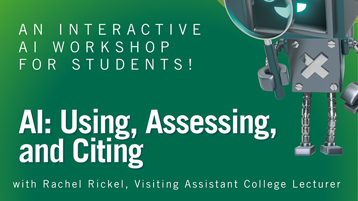 Student Workshop: AI: Using, Assessing, and Citing