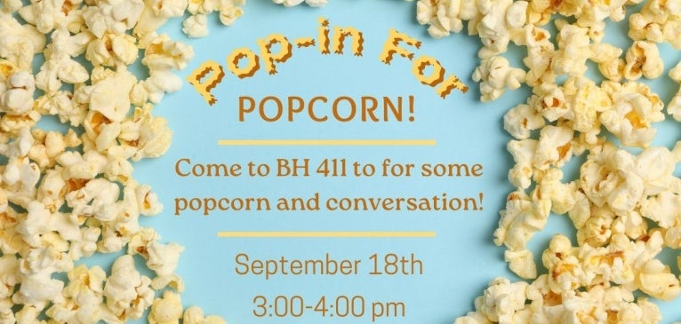 Pop in for popcorn 9/18