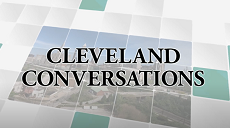 Have You Seen the Latest Student-produced "Cleveland Conversations?"